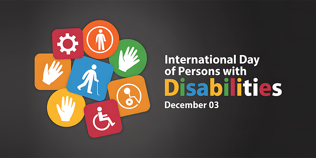 International Day of Persons with Disabilities 2025: Breaking Barriers, Building a More Inclusive Future